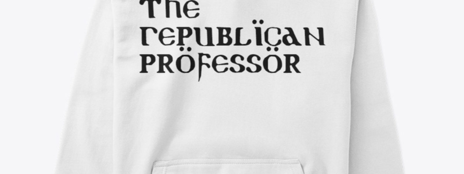 Republican Professor Sweatshirt